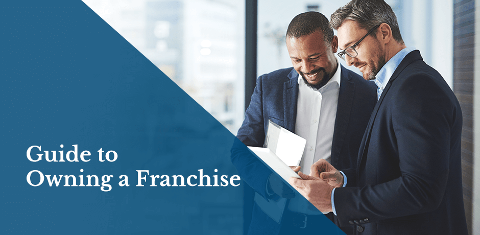 Guide to Owning a Franchise