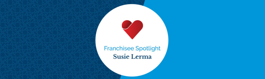 Franchisee Spotlight: Susie Lerma