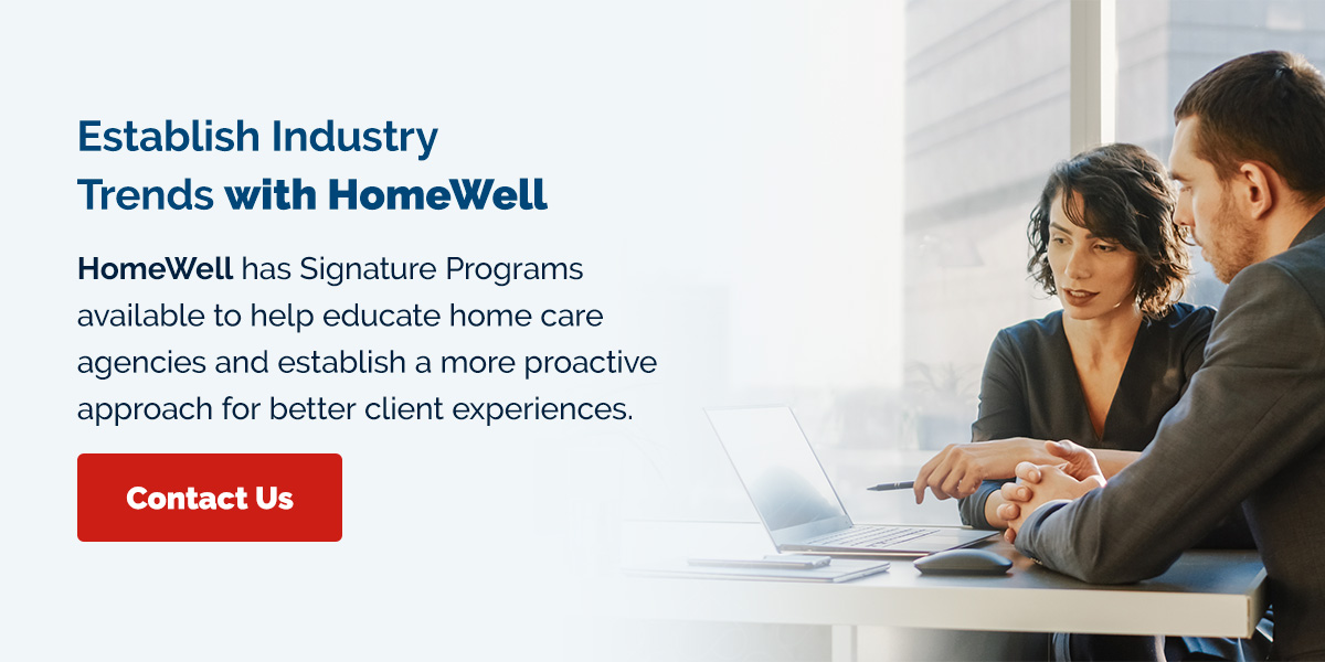 Establish Industry Trends with HomeWell
